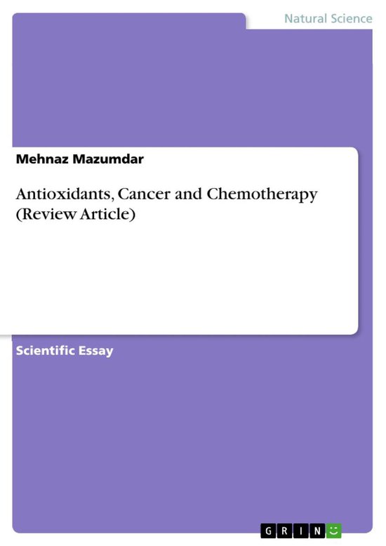 Antioxidants, Cancer and Chemotherapy (Review Article) (ebook), Mehnaz