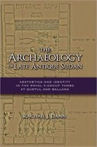 The Archaeology of Late Antique Sudan