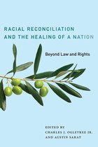 The Charles Hamilton Houston Institute Series on Race and Justice 2 - Racial Reconciliation and the Healing of a Nation