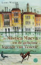 Mistica Maeva En De Geheime Legende Van Venetië