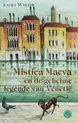 Mistica Maeva En De Geheime Legende Van Venetië