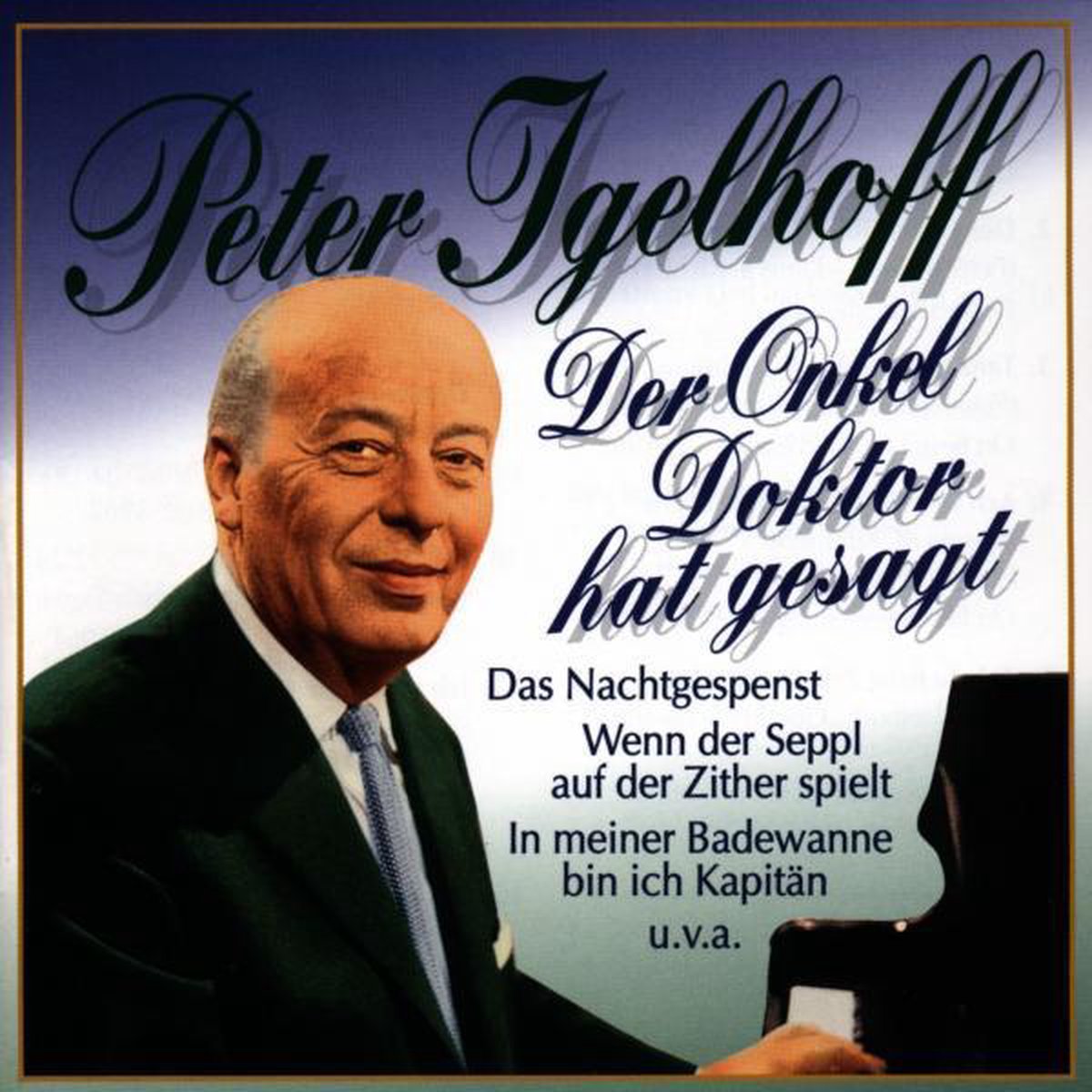 Der onkel doktor hat gesagt