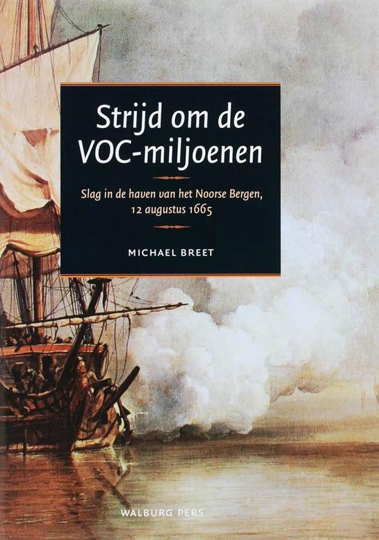 9789057304682 - Strijd Om De Voc-Miljoenen