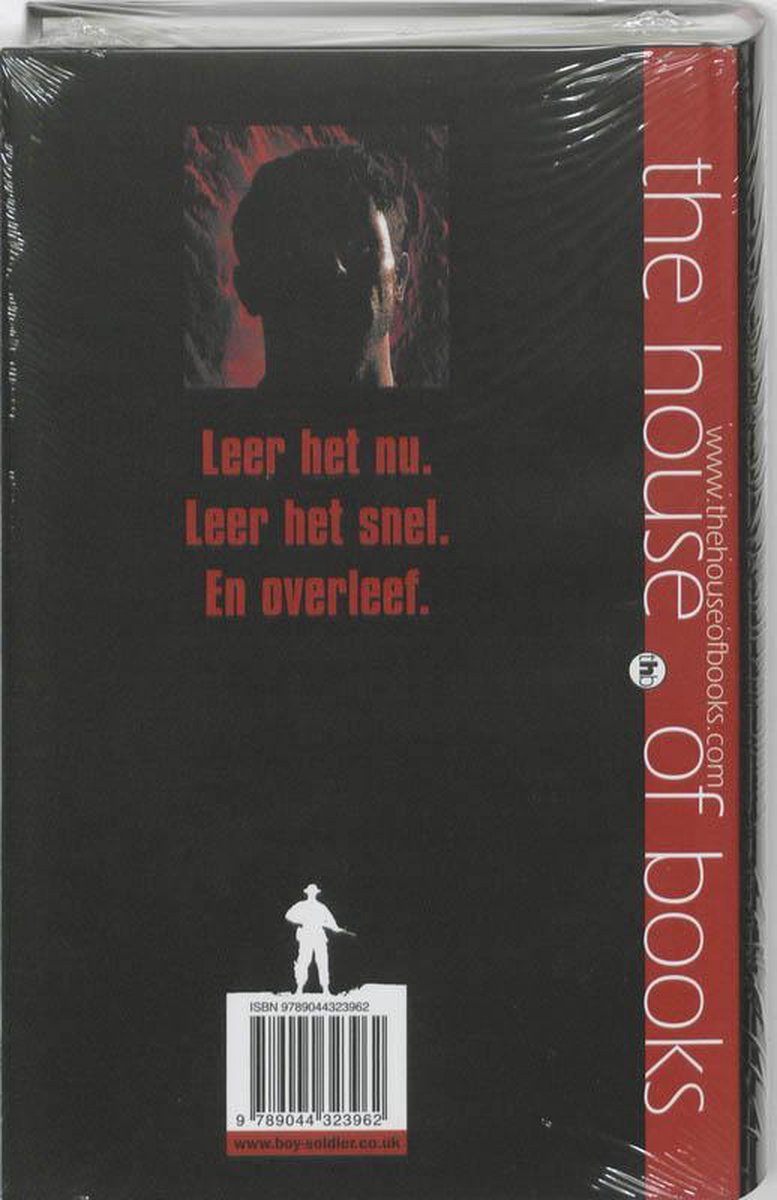 Boekomslag met silhouet van een soldaat, de tekst 'Leer het nu. Leer het snel. En overleef.' en 'the house of books'. ISBN 9789044323962.