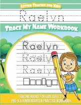 Raelyn Letter Tracing for Kids Trace My Name Workbook