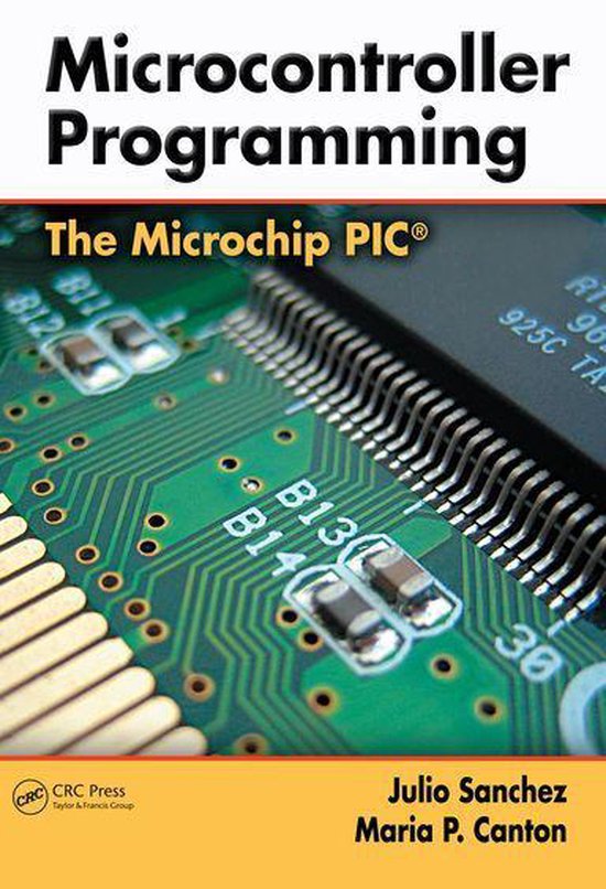 Microcontroller Programming (ebook), Julio Sanchez | 9781351837811 ...