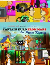 Captain Kuro From Mars - Nepali 2 - क्याप्टेन क्युरो मार्सबाट र उनका प्रतिनिधिहरु