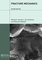 Fracture Mechanics