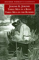 Oxford World's Classics - Three Men in a Boat and Three Men on the Bummel