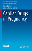 Current Cardiovascular Therapy - Cardiac Drugs in Pregnancy