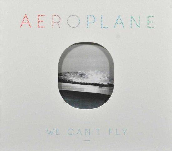 We Cant Fly, Aeroplane | CD (album) | Musique | bol