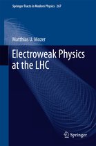 Springer Tracts in Modern Physics 267 - Electroweak Physics at the LHC