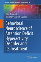 Current Topics in Behavioral Neurosciences 9 - Behavioral Neuroscience of Attention Deficit Hyperactivity Disorder and Its Treatment