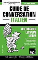 Guide de Conversation Fran ais-Italien Et Dictionnaire Concis de 1500 Mots