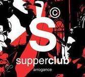 Supperclub Arrogance - Mixed By Dhr. Robijn