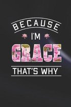 Because I'm Grace That's Why
