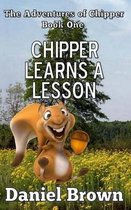 Chipper Learns a Lesson