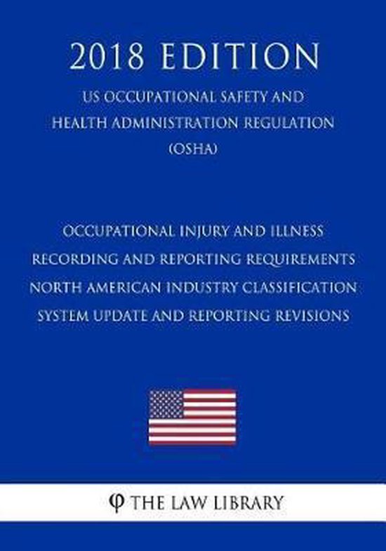 Occupational Injury and Illness Recording and Reporting Requirements
