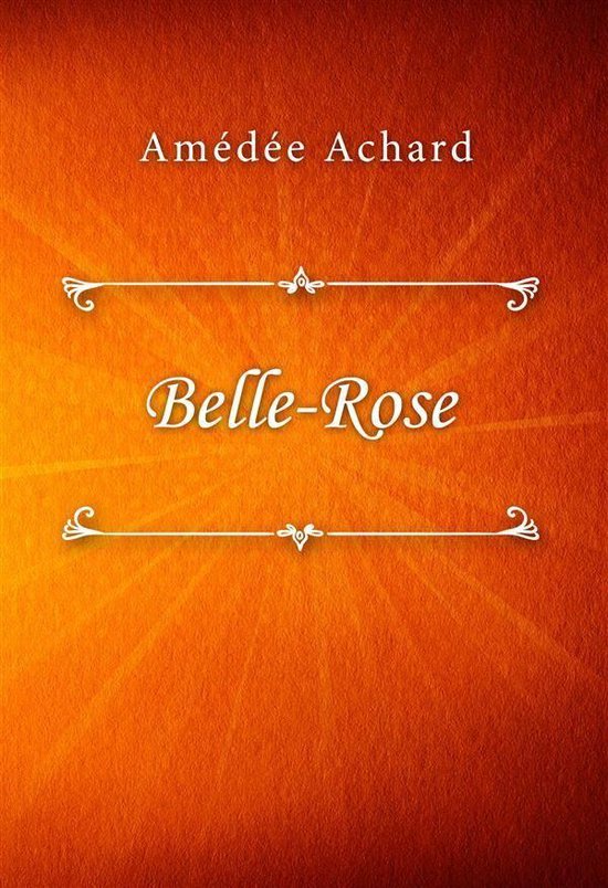BelleRose (ebook), Amedee Achard 9788832535952 Boeken