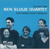 Ben Sluijs Quartet Feat. Stacy Rowles - Till Next Time (CD)