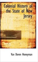 Colonial History of the State of New Jersey