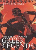 The Faber Book of Greek Legends