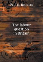 The Labour Question in Britain