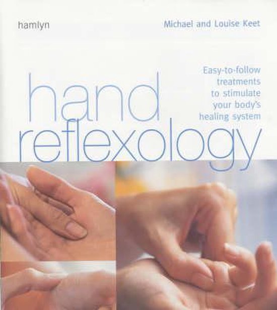 Hand Reflexology Michael Keet 9780600608165 Boeken Bol hand-reflexology-michael-keet-9780600608165-boeken-bol