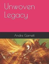Unwoven Legacy