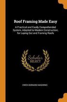 Roof Framing Made Easy