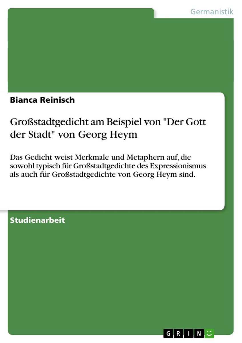 Der Gott Der Stadt Gedicht Großstadtgedicht am Beispiel von 'Der Gott der Stadt' von Georg Heym
