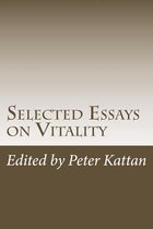 Selected Essays on Vitality