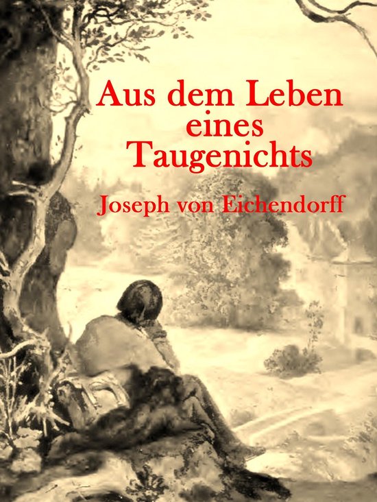 Aus Dem Leben Eines Taugenichts Ebook Joseph Von Eichendorff 9783741224942 Boeken
