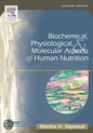 Biochemical, Physiological And Molecular Aspects Of Human Nutrition