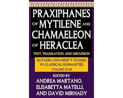 Praxiphanes of Mytilene and Chamaeleon of Heraclea