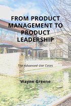From Product Management To Product Leadership