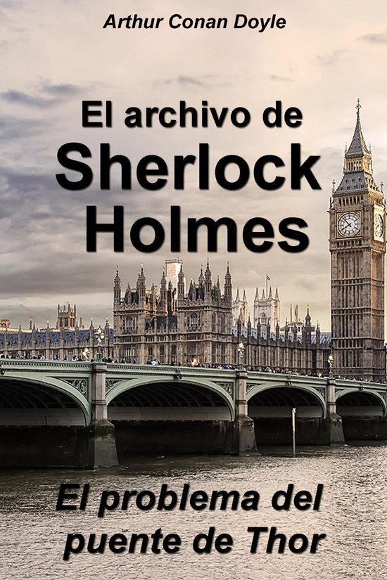Las aventuras de Sherlock Holmes - El problema del puente de ... - cover