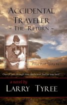 Accidental Traveler: The Return