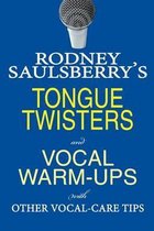 Rodney Saulsberry's Tongue Twisters and Vocal Warm-Ups