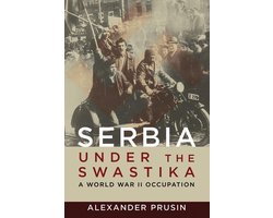History of Military Occupation - Serbia under the Swastika
