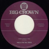 Paul & The Tall Trees & Mattison - I Explained It All (7" Vinyl Single)