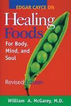 Edgar Cayce on Healing Foods