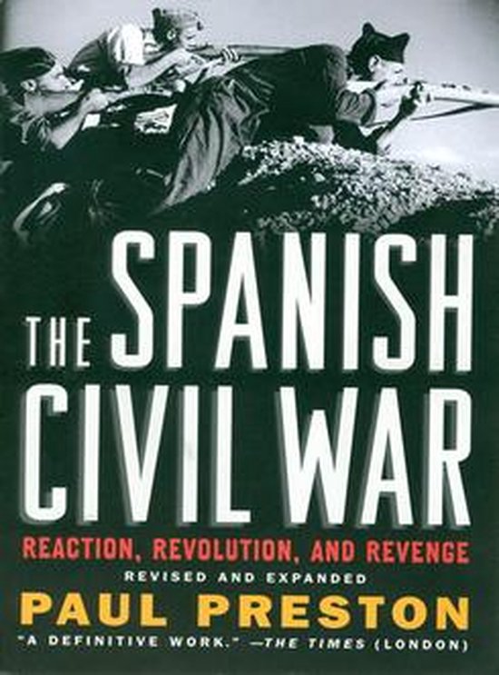 The Spanish Civil War: Reaction, Revolution, and Revenge (Re ... - cover