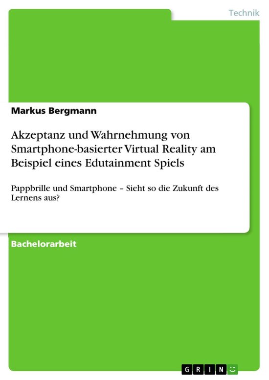 Foto: Akzeptanz und wahrnehmung von smartphone basierter virtual reality am beispiel eines edutainment spiels