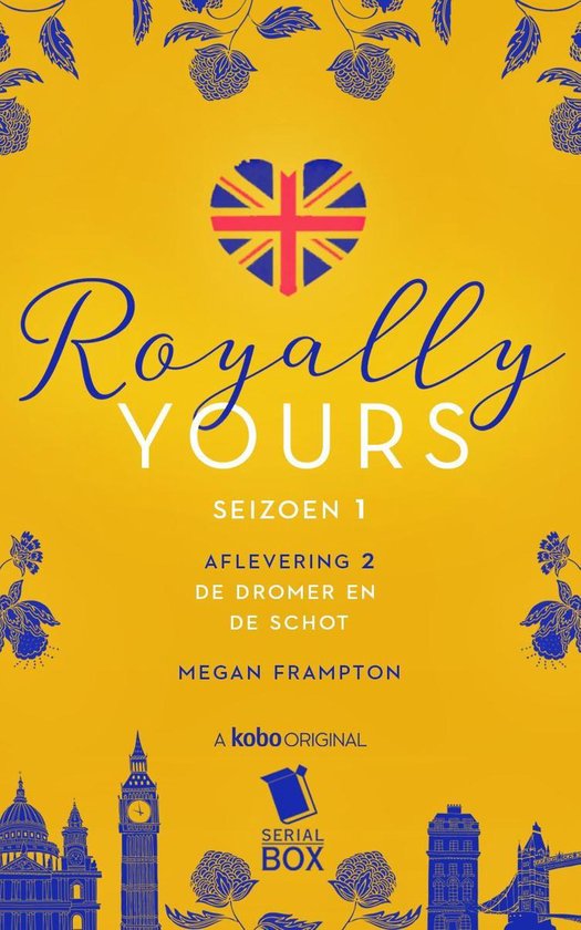 Royally Yours 2 - De dromer en de Schot (Royally Yours Serie, Deel 2) - Megan Frampton | 