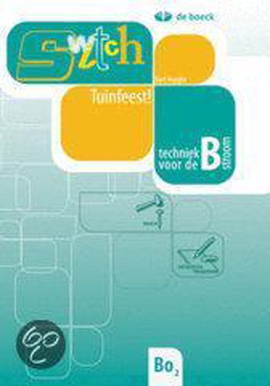 Cover van het boek 'Switch b - module 10 - tuinfeest!'
