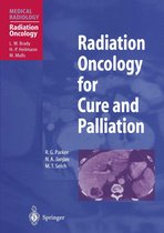Medical Radiology - Radiation Oncology for Cure and Palliation