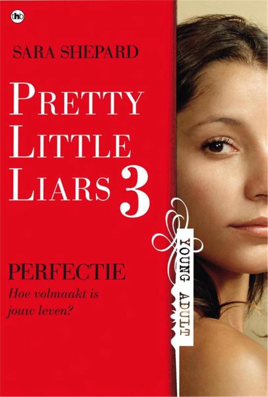 Pretty Little Liars 3 - Perfectie - Sara Shepard | 