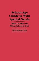 School-Age Children With Special Needs