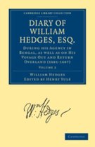 Diary of William Hedges, Esq. (Afterwards Sir William Hedges)